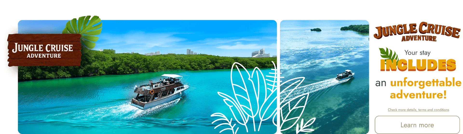 Jungle Cruise Attraction Included